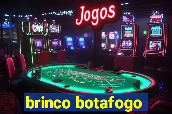 brinco botafogo